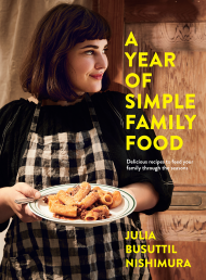 Win a Copy of A Year of Simple Family Food by Julia Busuttil Nishimura