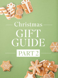Christmas Gift Guide – Part 2