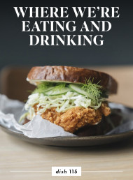 WHAT WE'RE EATING AND DRINKING: ISSUE 115