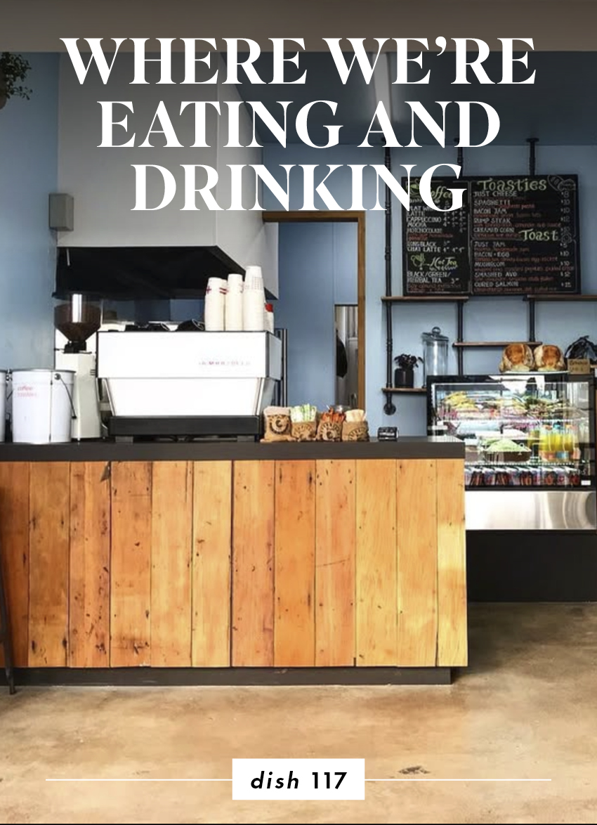 What We're Eating and Drinking: Issue 117