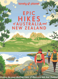 Be in to Win Lonely Planet's Epic Hikes of Australia and New Zealand