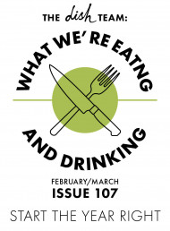 What We're Eating and Drinking: Issue 107