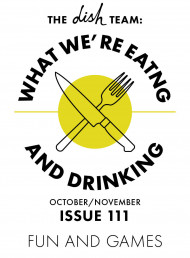 What We're Eating and Drinking: Issue 111