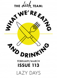 What We're Eating and Drinking: Issue 113