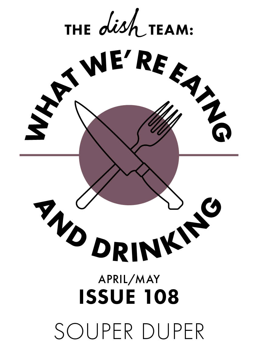 What We're Eating and Drinking: Issue 108