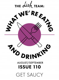 What We're Eating and Drinking: Issue 110