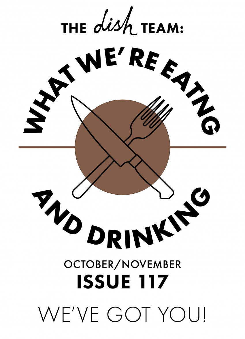 What We're Eating and Drinking: Issue 117