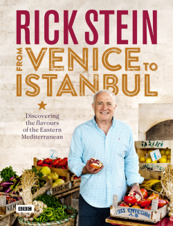 Rick Stein: From Venice to Instanbul